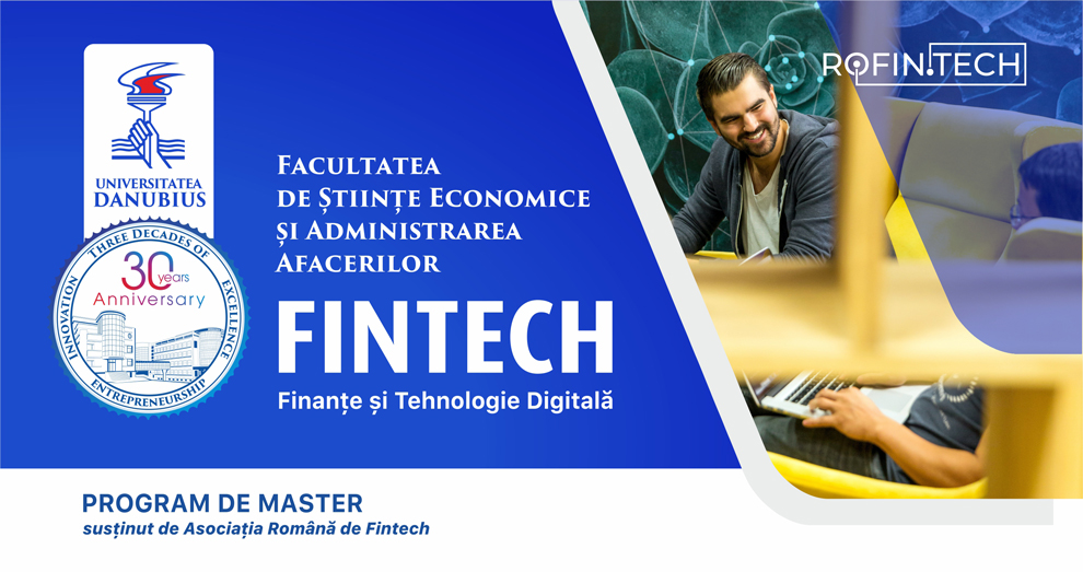 3 burse de studiu la masterul FINTECH – Finanțe și tehnologie Digitală (Universitatea Danubius) oferite de Asociația Română de Fintech (RoFin.tech )