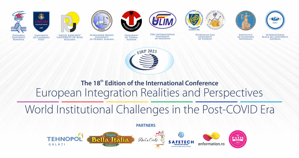 International speakers at the INTERNATIONAL CONFERENCE European Integration - Realities and Perspectives. World Institutional Challenges in the post-COVID Era 18th Edition