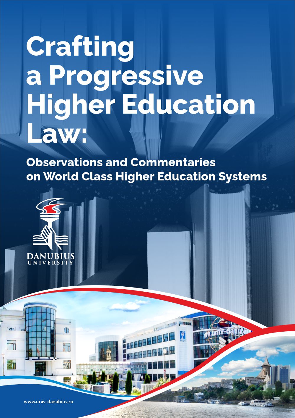 Crafting a Progressive Higher Education Law - Observations and Commentaries on World Class Higher Education Systems