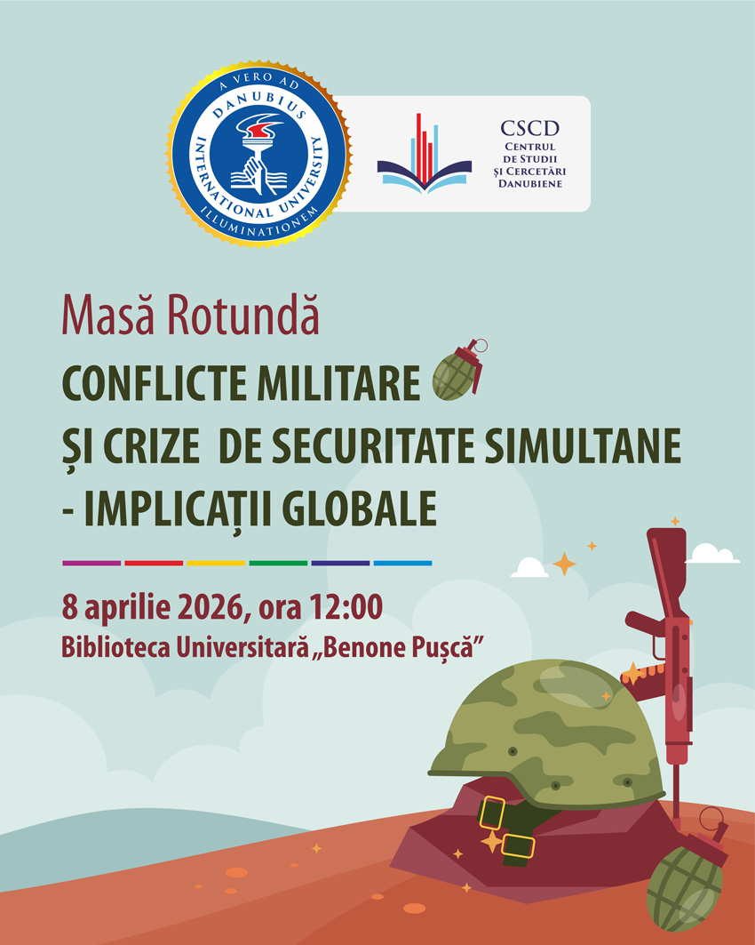 Masa rotunda: „Conflicte militare și crize de securitate simultane – implicații globale”
