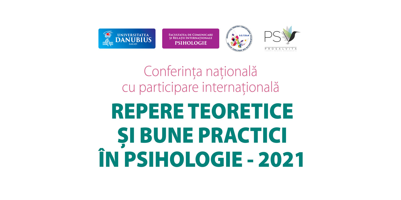 Conferința națională, cu participare internațională, “Repere teoretice și bune practici în psihologie – Ediția I” - prima conferință de psihologie din Galați
